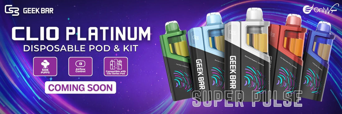 Geek Bar Clio Platinum 50K Is Coming to Only Vapez: Power, Flavor, and 50,000 Puffs Redefined