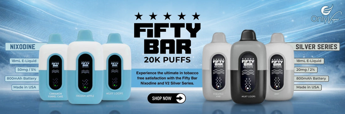 Fifty Bar Vape Guide: Discover the Best Fifty Bar Vapes, Flavors, and New Devices
