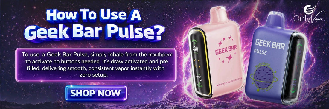 How To Use A Geek Bar Pulse? | Only Vapez How To Use A Geek Bar Pulse? | Only Vapez
