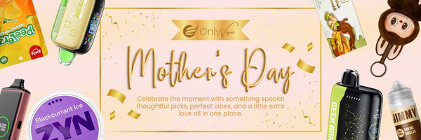 Mother Day Ideas One of the Hottest Vape Gifts in 2026 only vapez