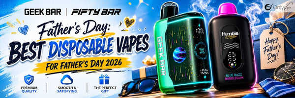 Happy Father's Day 2026: Best Geek Bar Pulse & Fifty Bar Vapes Exclusive Father's Day Discounts
