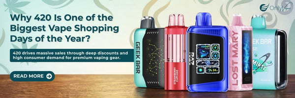 Why 420 Is One of the Biggest Vape Shopping Days of the Year only vapez