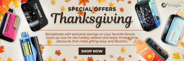 Thanksgiving Vape only vapez